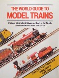 Book cover of The World Guide to Model Trains  by McHOY, Peter 